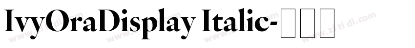 IvyOraDisplay Italic字体转换